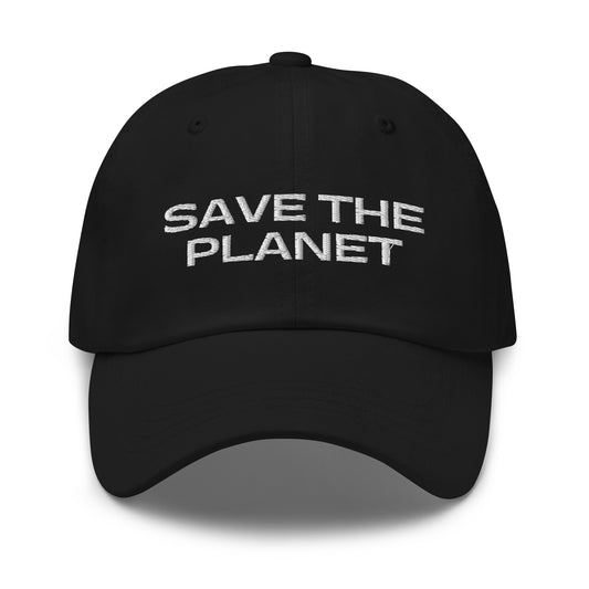 Save The Planet Embroidered Dad Hat