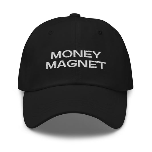 Money Magnet Embroidered Dad Hat