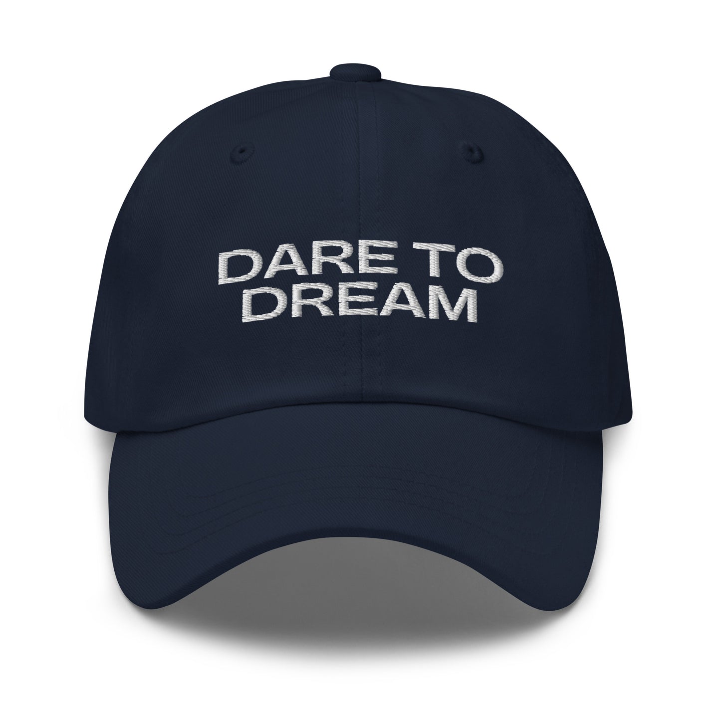 Dare To Dream Embroidered Dad Hat